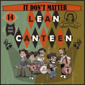Lean Canteen: It Don't Matter